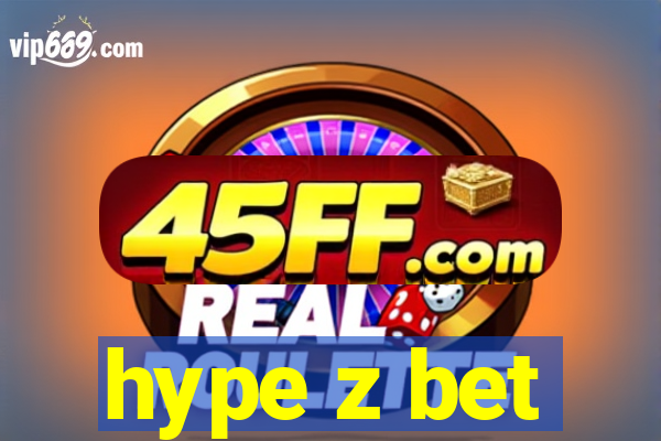 hype z bet